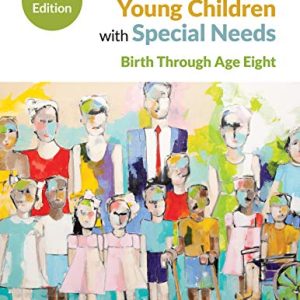 An Introduction to Young Children With Special Needs: Birth Through Age Eight, 5th Edition (Original PDF from Publisher)