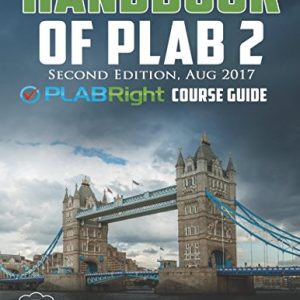 HANDBOOK OF PLAB 2: PLAB RIGHT COURSE GUIDE (Original PDF from Publisher)