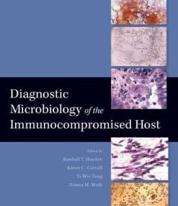 Diagnostic Microbiology of the Immunocompromised Host