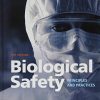 Biological Safety: Principles and Practices, 5th Edition (ASM Books) (Original PDF from Publisher)