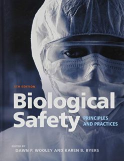 Biological Safety: Principles and Practices, 5th Edition (ASM Books) (Original PDF from Publisher)