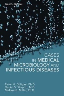 Cases in Medical Microbiology and Infectious Diseases, 4th Edition