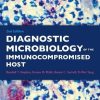 Diagnostic Microbiology of the Immunocompromised Host, 2nd Edition (PDF)