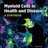 Myeloid Cells in Health and Disease: A Synthesis (ASM Books) (Original PDF from Publisher)