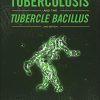 Tuberculosis and the Tubercle Bacillus, 2nd Edition (ASM Books) (Original PDF from Publisher)