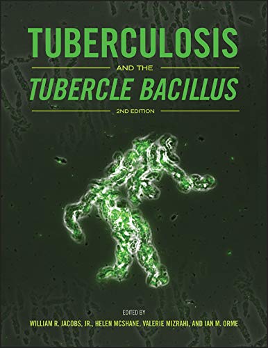 Tuberculosis and the Tubercle Bacillus, 2nd Edition (ASM Books) (Original PDF from Publisher)