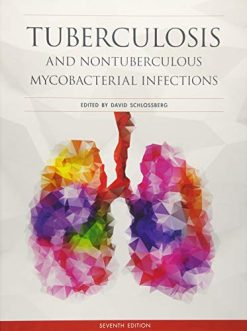 Tuberculosis and Nontuberculous Mycobacterial Infections, 7th Edition (ASM Books) (Original PDF from Publisher)