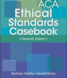 ACA Ethical Standards Casebook, Seventh Edition