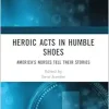 Heroic Acts in Humble Shoes (Original PDF from Publisher)