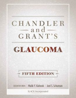 Chandler and Grant’s Glaucoma, 5th Edition (ORIGINAL PDF from Publisher)
