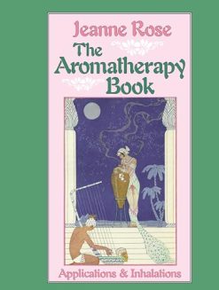 The Aromatherapy Book: Applications and Inhalations (EPUB)