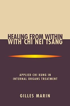 Healing from Within with Chi Nei Tsang: Applied Chi Kung in Internal Organs Treatment (EPUB)