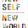 New Self, New World: Recovering Our Senses in the Twenty-First Century (EPUB)