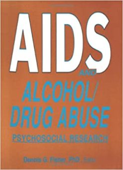 AIDS and Alcohol/Drug Abuse: Psychosocial Research (Original PDF from Publisher)