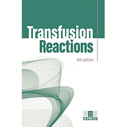 Transfusion Reactions, 5th Edition (Original PDF from Publisher)