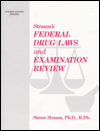 Strauss’s Federal Drug Laws and Examination Review, 5th Edition (Original PDF from Publisher)