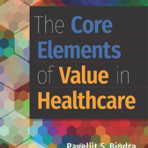 The Core Elements of Value in Healthcare (EPUB)