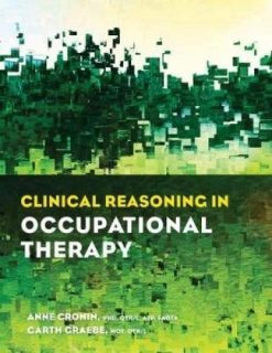 Clinical Reasoning in Occupational Therapy (Original PDF from Publisher)