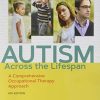 Autism Across the Lifespan: A Comprehensive Occupational Therapy Approach, 4th Edition (Original PDF from Publisher)
