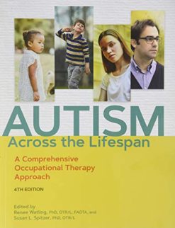 Autism Across the Lifespan: A Comprehensive Occupational Therapy Approach, 4th Edition (Original PDF from Publisher)