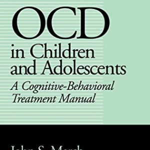 OCD in Children and Adolescents: A Cognitive-Behavioral Treatment Manual (Original PDF from Publisher)