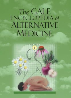 Gale Encyclopedia of Alternative Medicine (4 Volume Set)