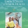 Gale Encyclopedia of Senior Health: A Guide for Seniors and Their Care Givers, 2nd Edition