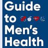 A Field Guide to Men’s Health: Eat Right, Stay Fit, Sleep Well, and Have Great Sex―Forever (Original PDF from Publisher)