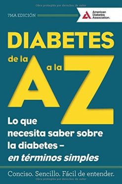Diabetes de la A a la Z (Diabetes A to Z): Lo que necesita saber sobre la diabetes — en terminos simples (What You Need to Know about Diabetes — Simply Put) (Spanish Edition) (EPUB)