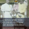 China and the Globalization of Biomedicine (Original PDF from Publisher)