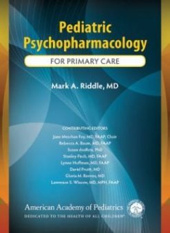 Pediatric Psychopharmacology for Primary Care