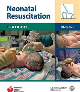 Neonatal Resuscitation Textbook, 6th Edition
