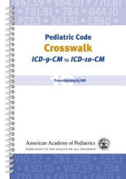Pediatric Code Crosswalk: ICD-9-CM to ICD-10-CM