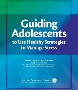 Guiding Adolescents to Use Healthy Strategies to Manage Stress