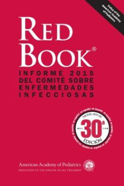 Spanish Red Book 2015: Informe 2015 del Comite sobre Enfermedades Infecciosas, Thirtieth Edition (Original PDF from Publisher)