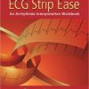 ECG Strip Ease: An Arrhythmia Interpretation Workbook (MOBI)