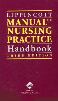 Lippincott Manual of Nursing Practice Handbook, 3rd Edition (Original PDF from Publisher)