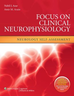 Focus on Clinical Neurophysiology: Neurology Self-Assessment (ORIGINAL PDF from Publisher)