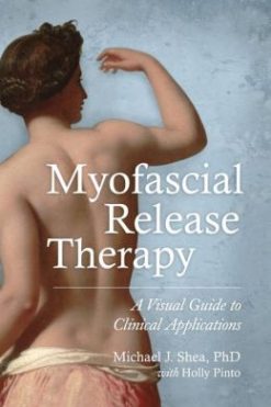Myofascial Release Therapy: A Visual Guide to Clinical Applications (EPUB)