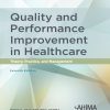 Quality and Performance Improvement in Healthcare, 7th Edition (Original PDF from Publisher)
