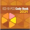 ICD-10-PCS Code Book 2021 (High Quality Image PDF)