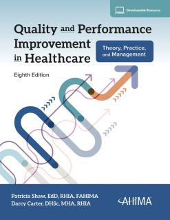 Quality and Performance Improvement in Healthcare: Theory, Practice, and Management, 2024, 8th Edition (EPUB)