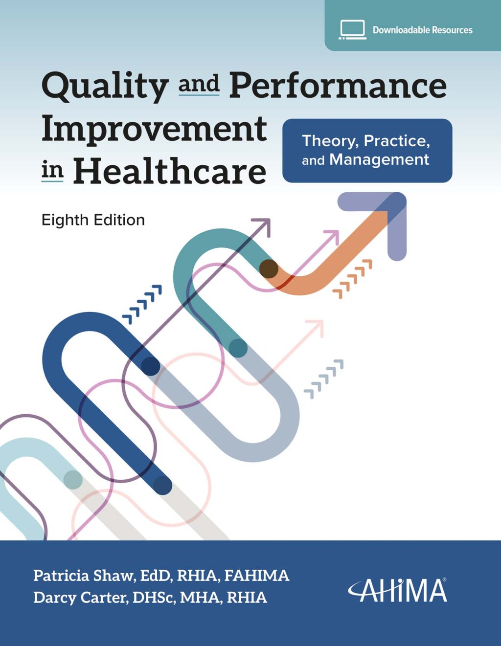 Quality and Performance Improvement in Healthcare: Theory, Practice, and Management, 2024, 8th Edition (EPUB)