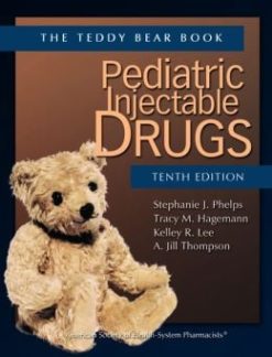 Pediatric Injectable Drugs, 10th Edition