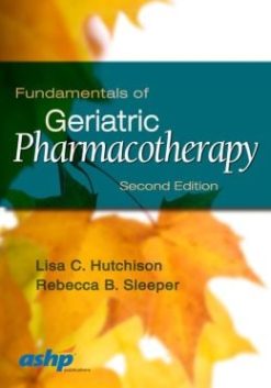 Fundamentals in Geriatric Pharmacotherapy, 2nd Edition