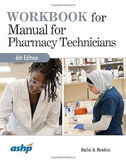 Workbook for Manual for Pharmacy Technicians, 6th Edition (Original PDF from Publisher)