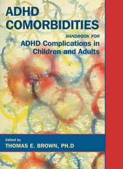ADHD Comorbidities: Handbook for ADHD Complications in Children and Adults (Original PDF from Publisher)