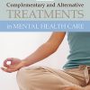 Complementary and Alternative Treatments in Mental Health Care (Original PDF from Publisher)