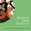 Recovery From Disability: Manual of Psychiatric Rehabilitation (Original PDF from Publisher)
