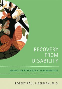 Recovery From Disability: Manual of Psychiatric Rehabilitation (Original PDF from Publisher)